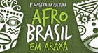1ª Mostra da Cultura Afro Brasil em Araxá
