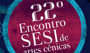 Encontro Sesi de Artes Cênicas começa neste sábado