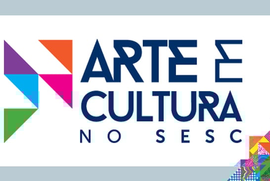 Sesc abre vagas para cursos de educação, arte e cultura