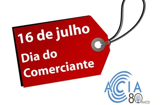 16 de Julho – Dia do Empresário do Comércio