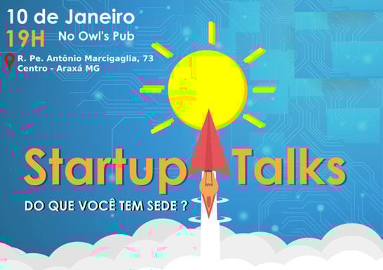 Araxá recebe o evento Startup Talks