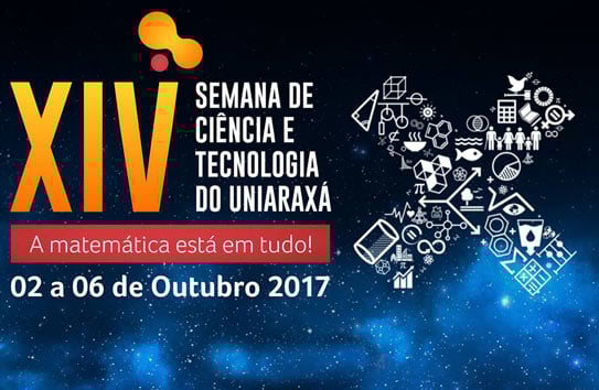 Uniaraxá promove XIV Semana de Ciência e Tecnologia de 02 a 06 de outubro