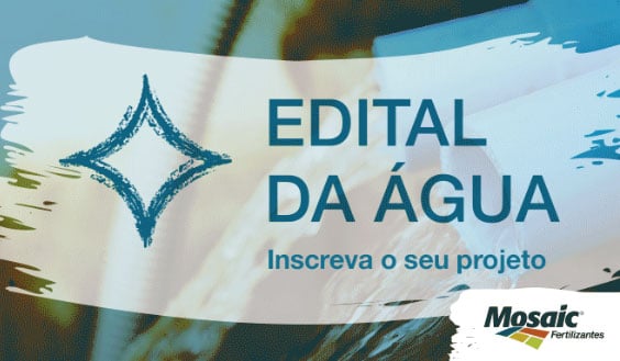 Mosaic Fertilizantes abre as inscrições para a segunda edição do Edital da Água