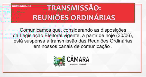 Comunicado: Reuniões da Câmara Municipal não serão transmitidas