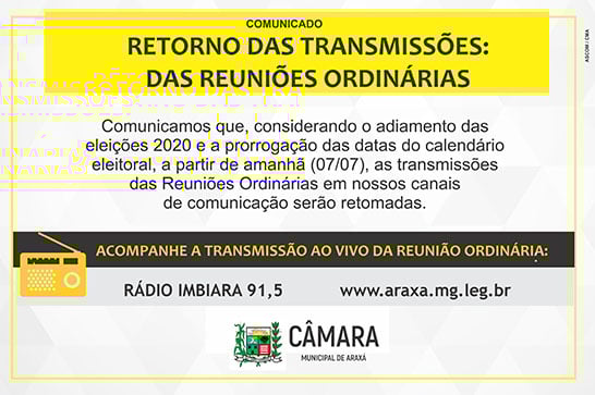 Comunicado: Transmissões das Reuniões Ordinárias da Câmara Municipal de Araxá