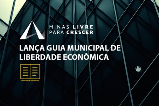 Governo de Minas lança Guia Municipal de Liberdade Econômica