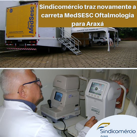 Caminhão da MedSesc Oftalmologia fará atendimentos em Araxá a partir do dia 8 de agosto